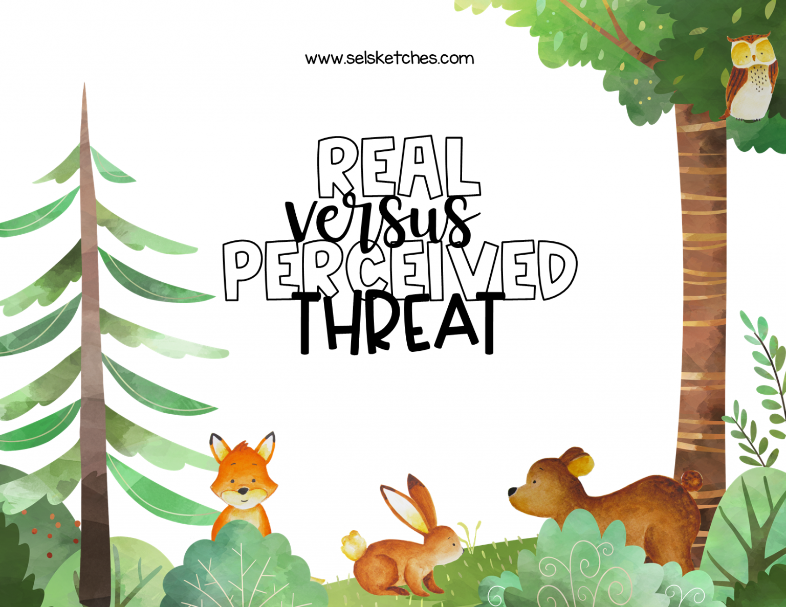 Real Vs Perceived Threat SEL Sketches